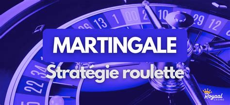 technique martingale roulette.